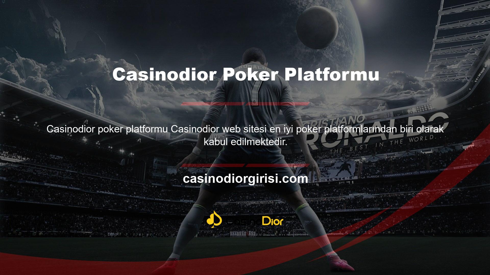 Casinodior poker oyunu yarışmada en önemli uygulama olarak kabul edilir